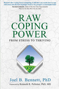 Raw Coping Power: <br> From Stress to Thriving (Book)