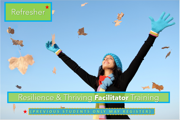 Refresher for Resilience & Thriving Facilitator Training