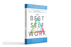 Your Best Self at Work - (Amazon Purchase)
